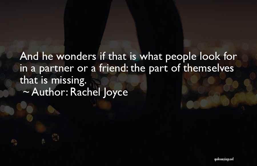 Missing My Ex Best Friend Quotes By Rachel Joyce