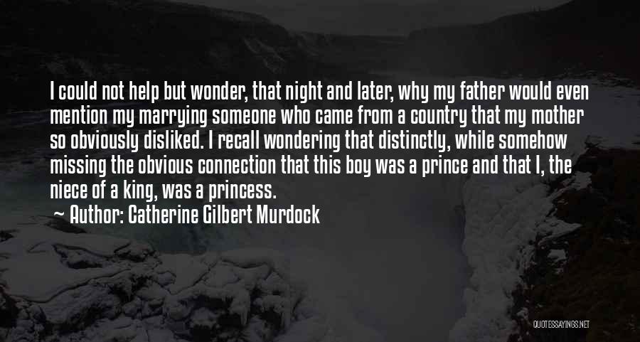 Missing My Father Quotes By Catherine Gilbert Murdock