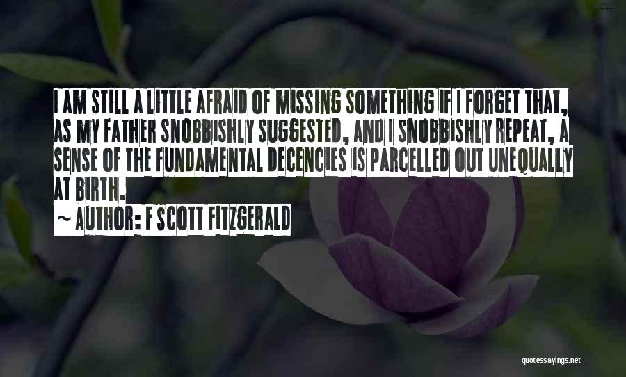 Missing My Father Quotes By F Scott Fitzgerald