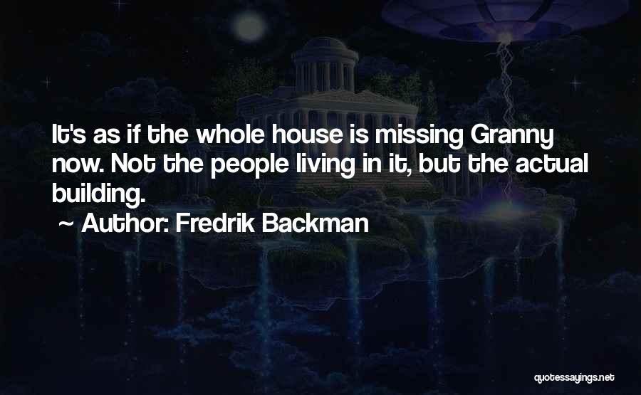 Missing My Granny Quotes By Fredrik Backman