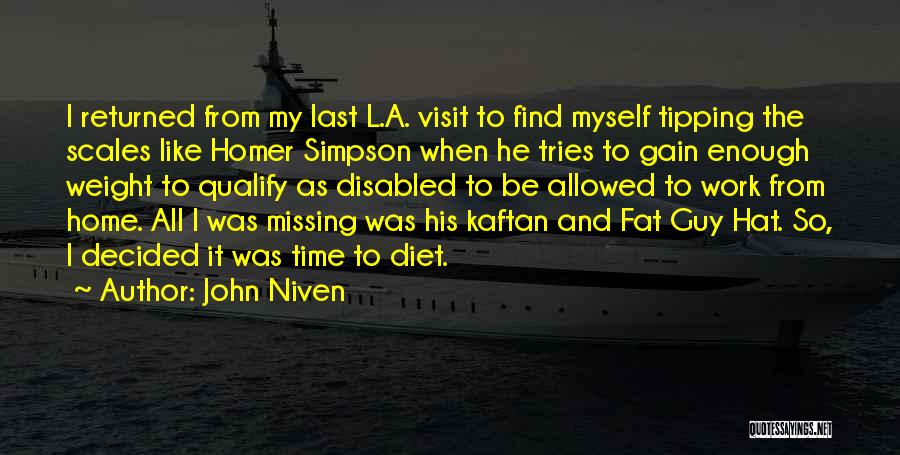 Missing My Guy Quotes By John Niven