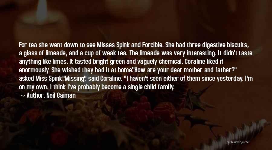 Missing My Home And Family Quotes By Neil Gaiman