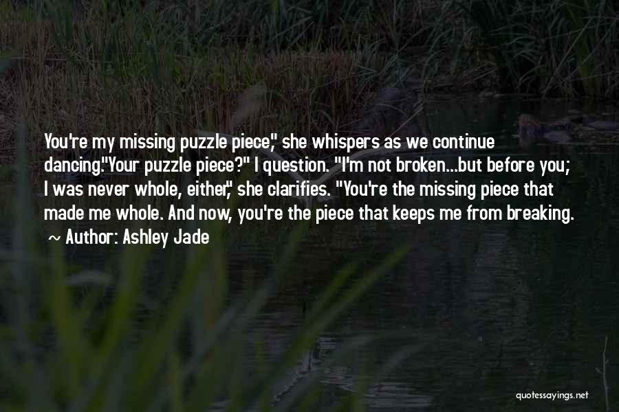 Missing My Love Quotes By Ashley Jade