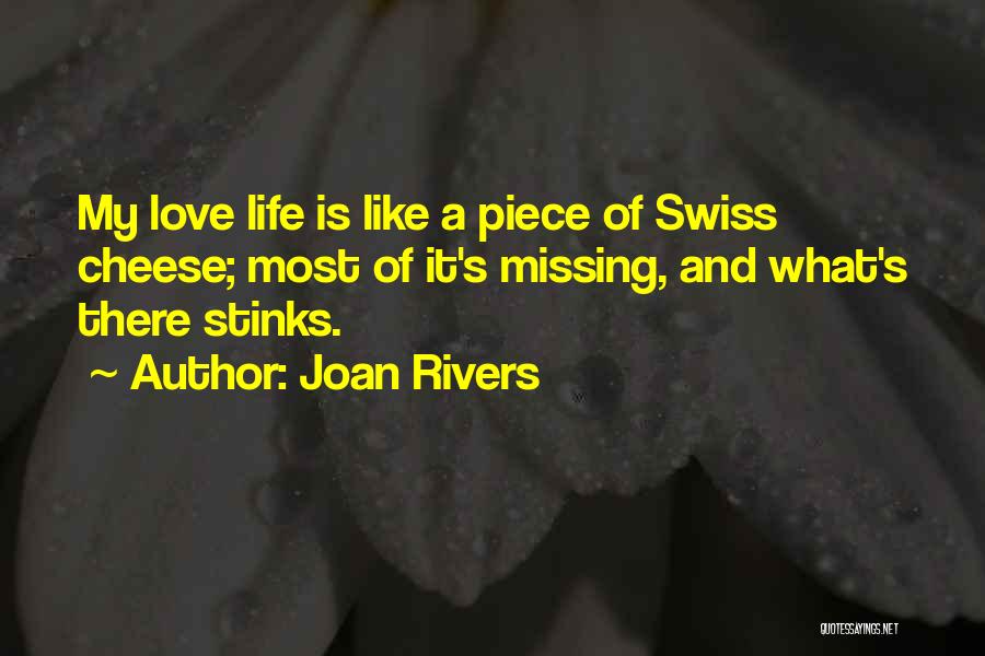 Missing My Love Quotes By Joan Rivers