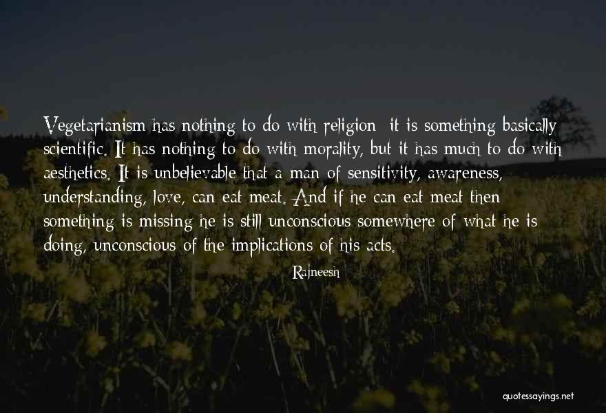 Missing My Man Love Quotes By Rajneesh Missing My Man Love Quotes By Rajneesh