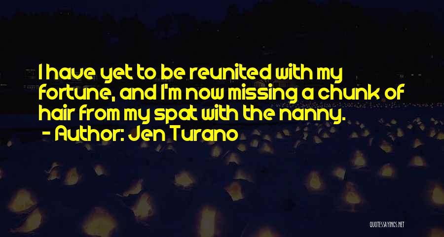 Missing My Nanny Quotes By Jen Turano