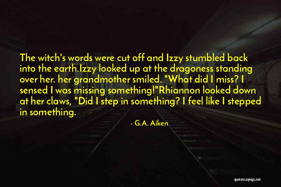 Missing My One And Only Quotes By G.A. Aiken