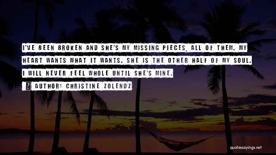 Missing My Other Half Quotes By Christine Zolendz