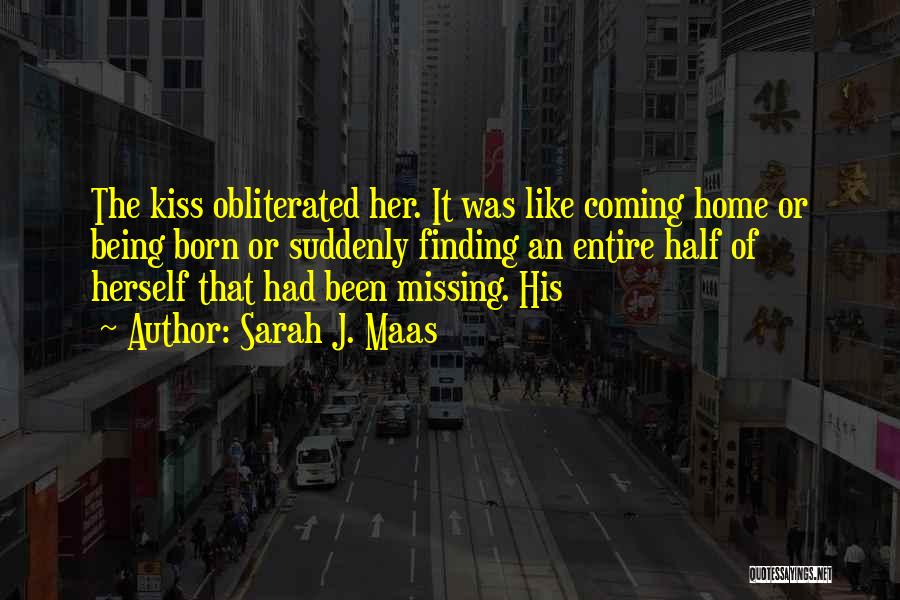 Missing My Other Half Quotes By Sarah J. Maas