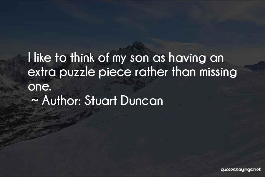 Missing My Son Quotes By Stuart Duncan