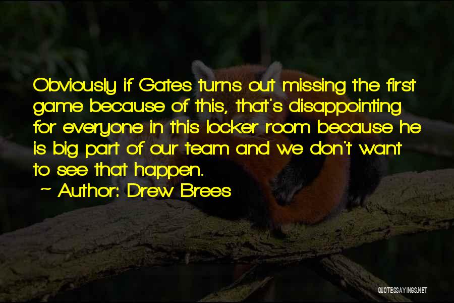 Missing My Team Quotes By Drew Brees