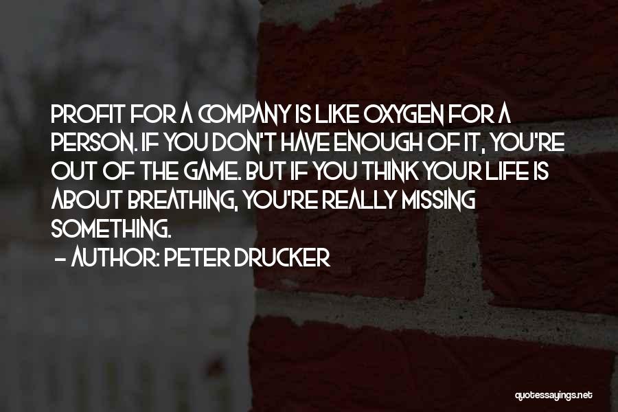 Missing Of You Quotes By Peter Drucker