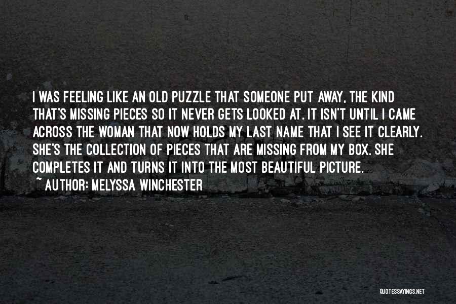 Missing Old Things Quotes By Melyssa Winchester