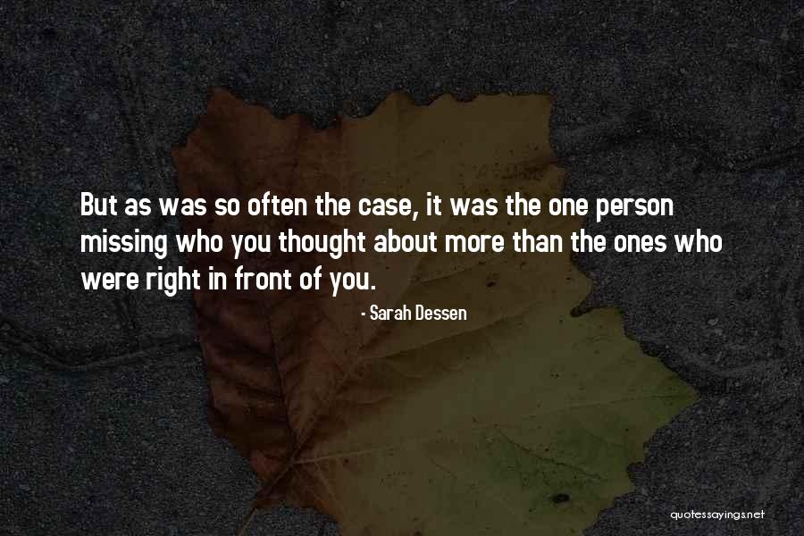 Missing One Person Quotes By Sarah Dessen Missing One Person Quotes By Sarah Dessen