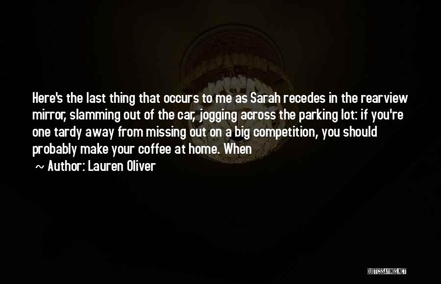 Missing One Thing Quotes By Lauren Oliver