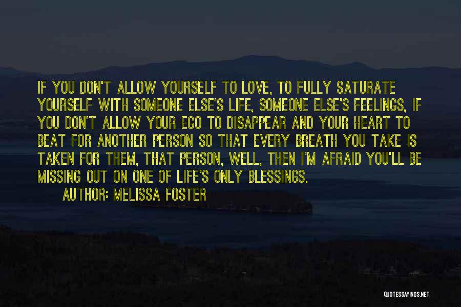 Missing One You Love Quotes By Melissa Foster