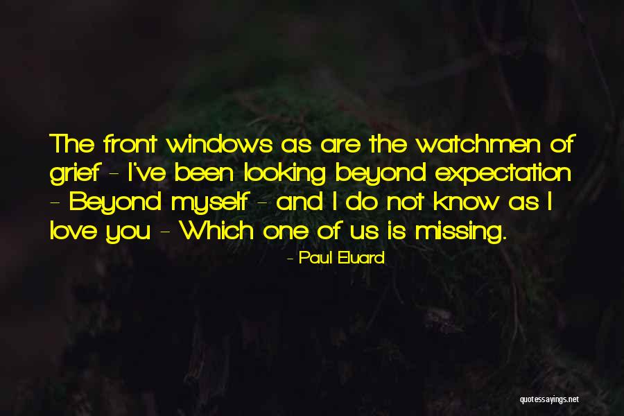 Missing One You Love Quotes By Paul Eluard