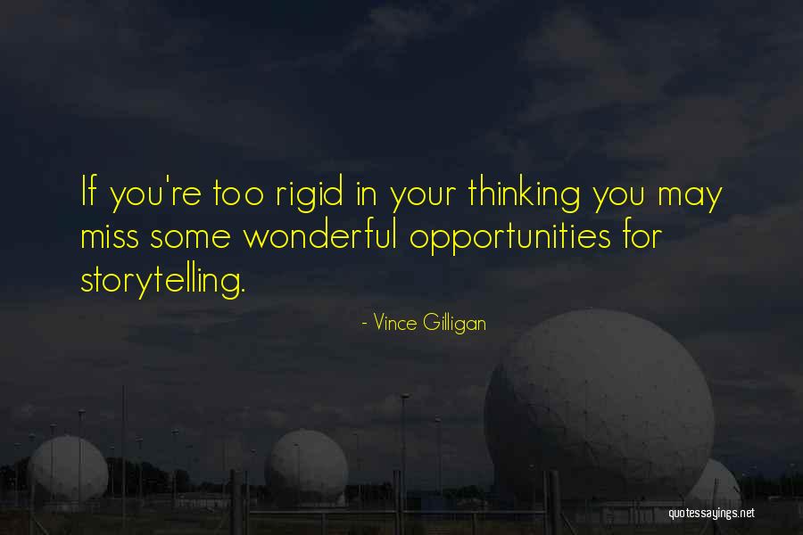 Missing Opportunities Quotes By Vince Gilligan Missing Opportunities Quotes By Vince Gilligan