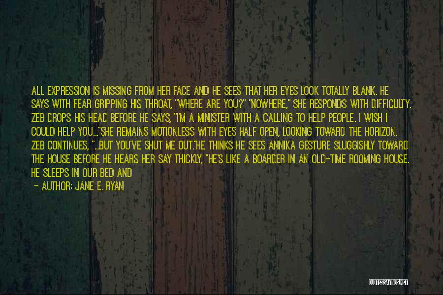 Missing Other Half Quotes By Jane E. Ryan
