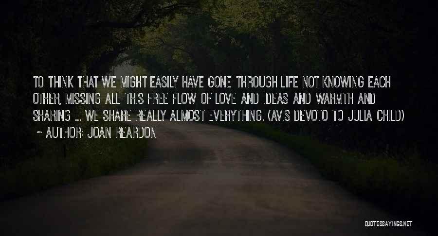 Missing Our Friendship Quotes By Joan Reardon