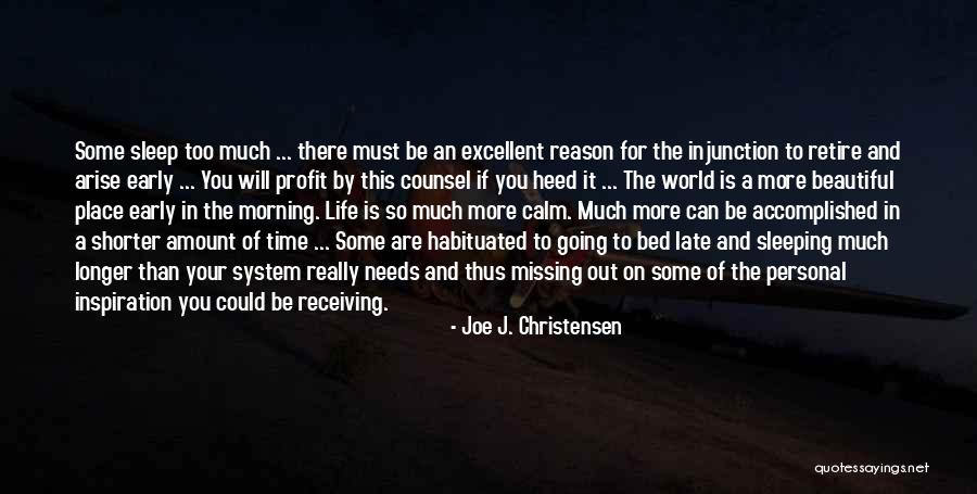 Missing Out Life Quotes By Joe J. Christensen