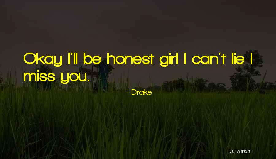 Missing Out On A Girl Quotes By Drake