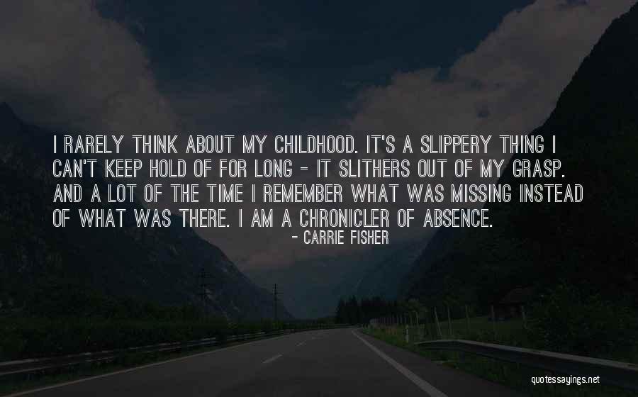 Missing Out On Childhood Quotes By Carrie Fisher