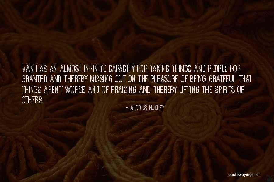Missing Out On Things Quotes By Aldous Huxley Missing Out On Things Quotes By Aldous Huxley