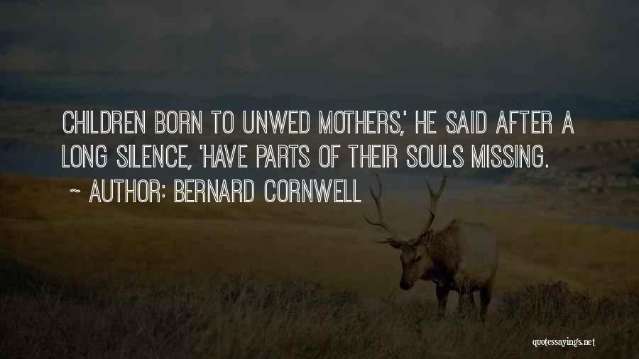Missing Parts Quotes By Bernard Cornwell