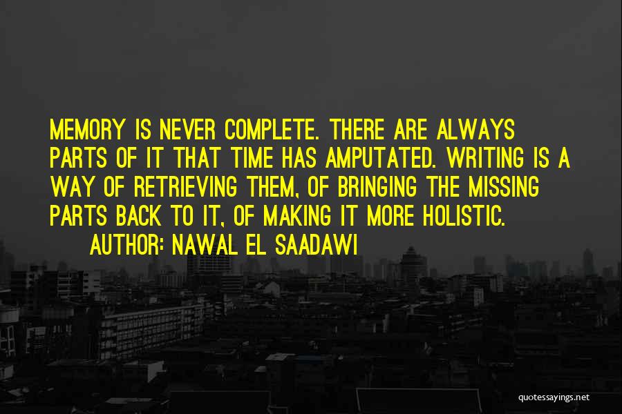 Missing Parts Quotes By Nawal El Saadawi