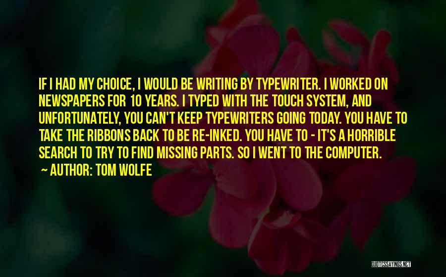 Missing Parts Quotes By Tom Wolfe