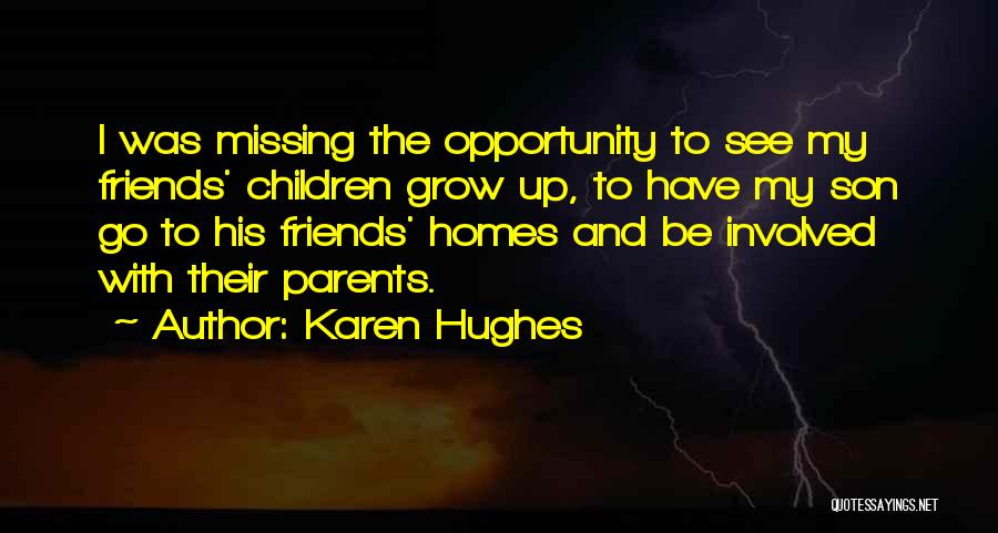 Missing Past Friends Quotes By Karen Hughes