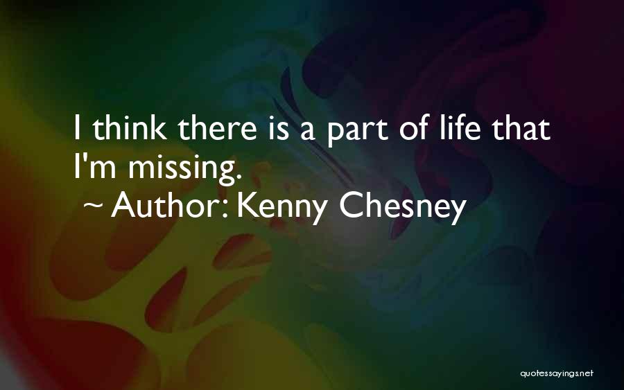 Missing Past Life Quotes By Kenny Chesney