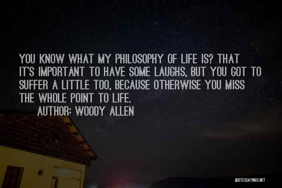 Missing Past Life Quotes By Woody Allen