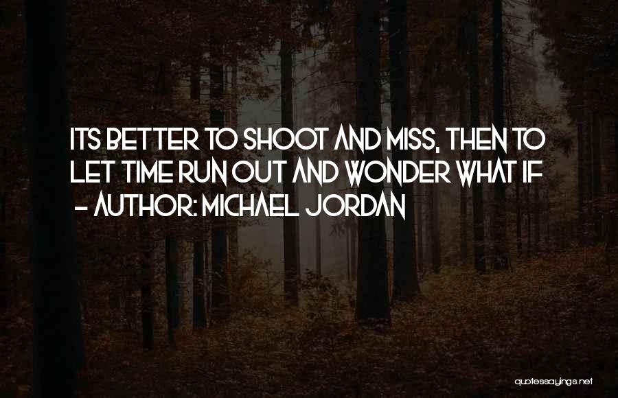 Missing Past Time Quotes By Michael Jordan