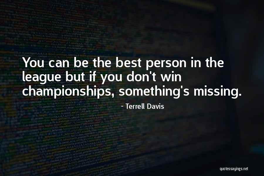 Missing Person Quotes By Terrell Davis Missing Person Quotes By Terrell Davis