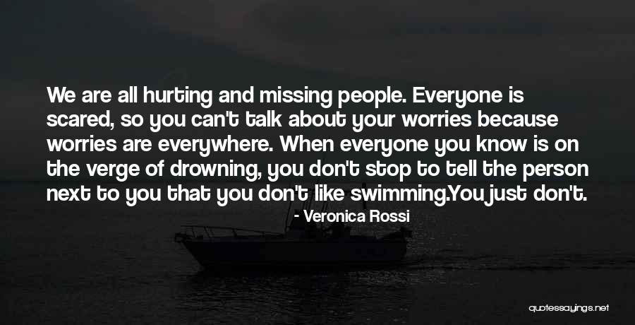Missing Person Quotes By Veronica Rossi Missing Person Quotes By Veronica Rossi