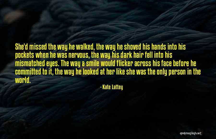 Missing Person You Love Quotes By Kate Lattey Missing Person You Love Quotes By Kate Lattey