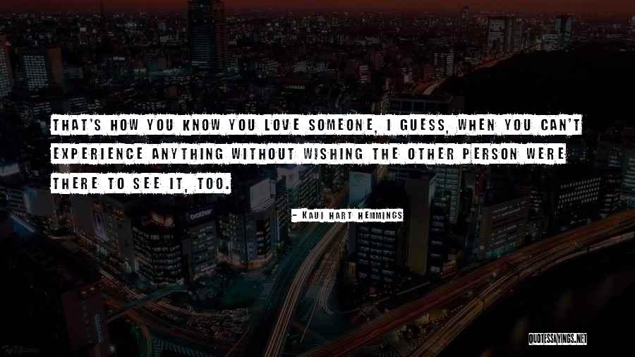 Missing Person You Love Quotes By Kaui Hart Hemmings Missing Person You Love Quotes By Kaui Hart Hemmings