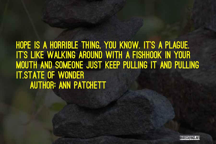 Missing Persons Quotes By Ann Patchett