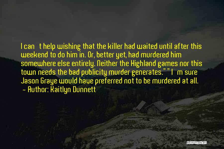 Missing Persons Quotes By Kaitlyn Dunnett