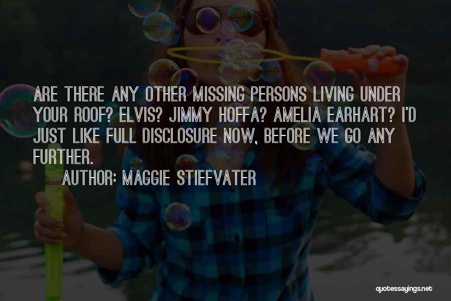 Missing Persons Quotes By Maggie Stiefvater