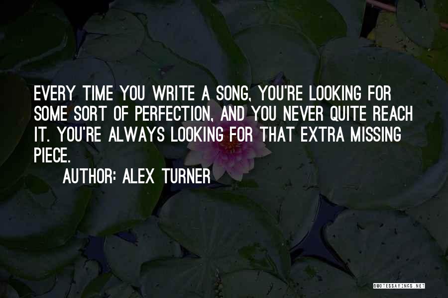 Missing Piece Quotes By Alex Turner