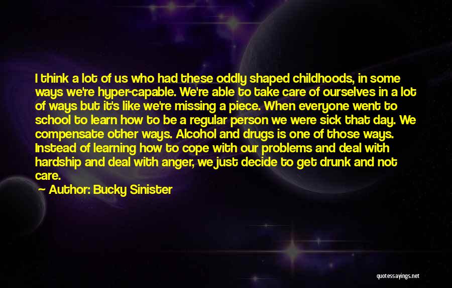 Missing Piece Quotes By Bucky Sinister