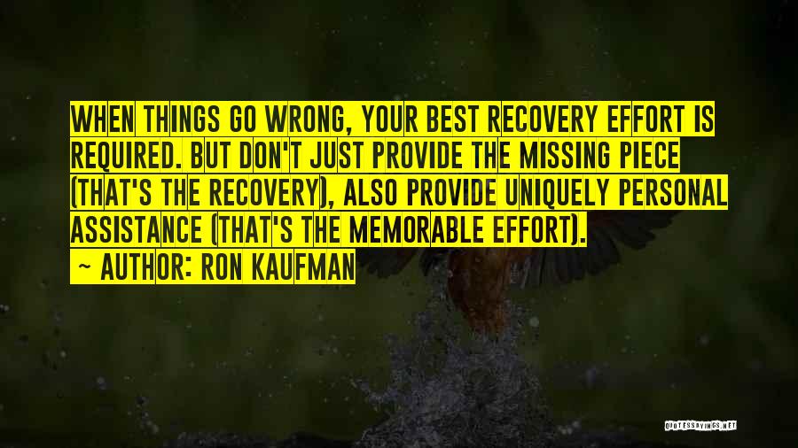 Missing Piece Quotes By Ron Kaufman