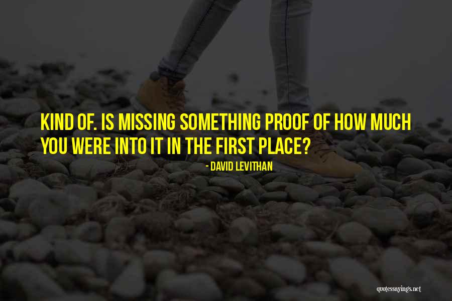 Missing Place Quotes By David Levithan Missing Place Quotes By David Levithan