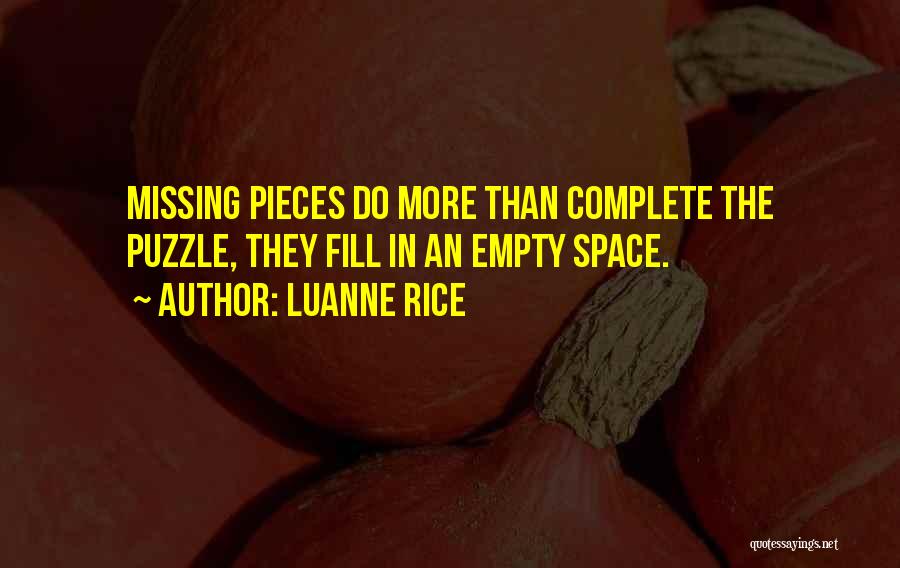 Missing Puzzle Pieces Quotes By Luanne Rice