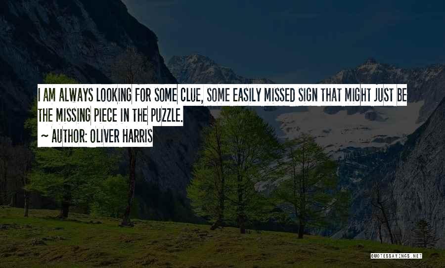 Missing Puzzle Pieces Quotes By Oliver Harris