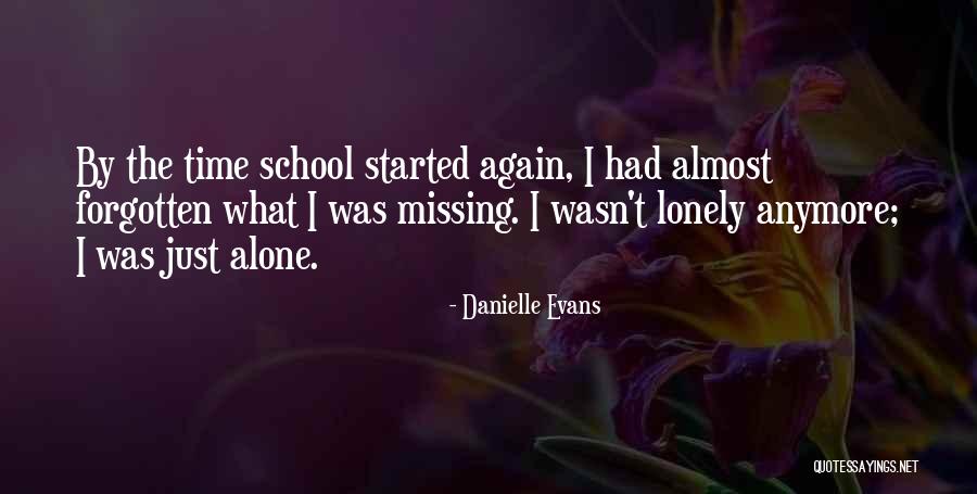 Missing School Quotes By Danielle Evans Missing School Quotes By Danielle Evans