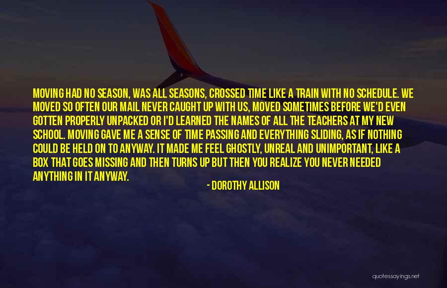 Missing School Quotes By Dorothy Allison Missing School Quotes By Dorothy Allison